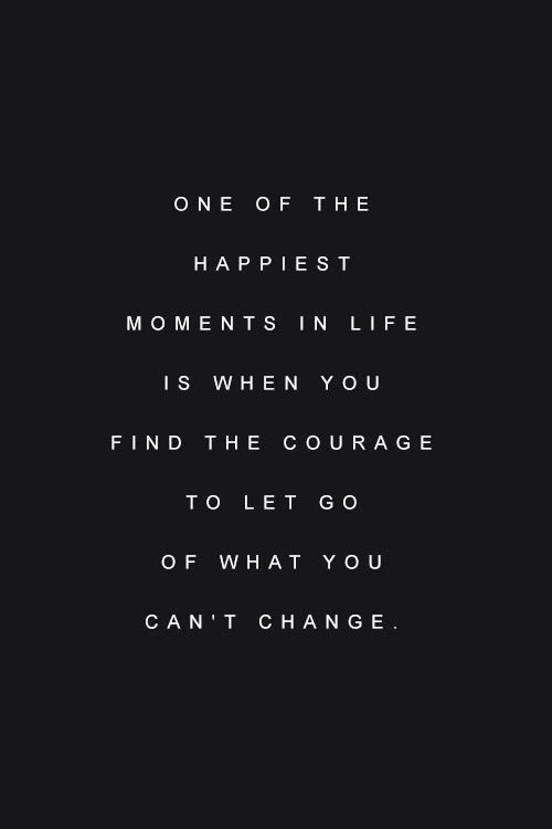 let go of what you cant change