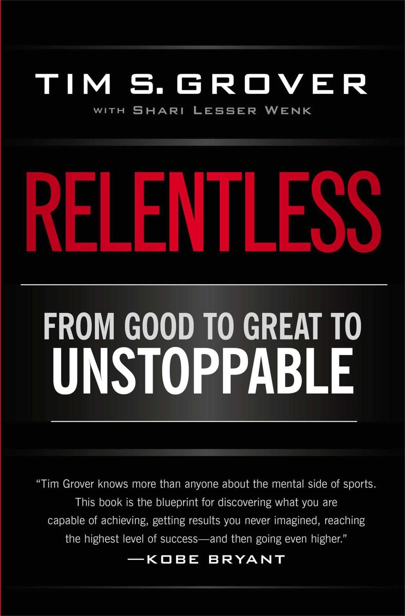 Relentless - From Good to Great to Unstoppable
