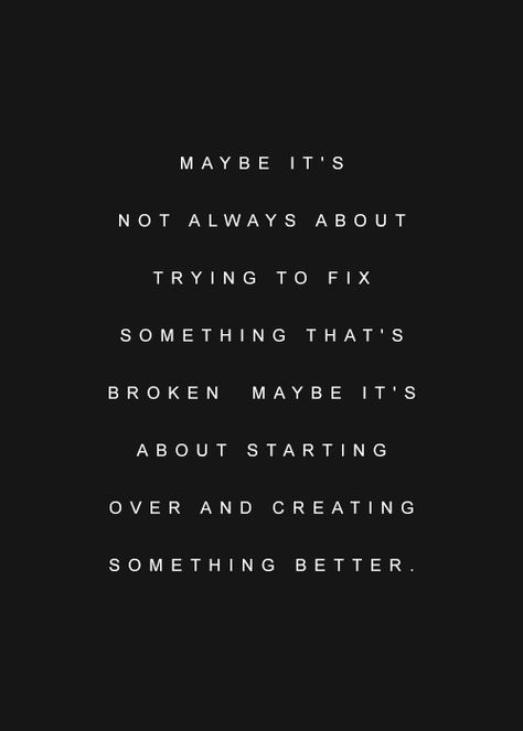 quote about creating something better