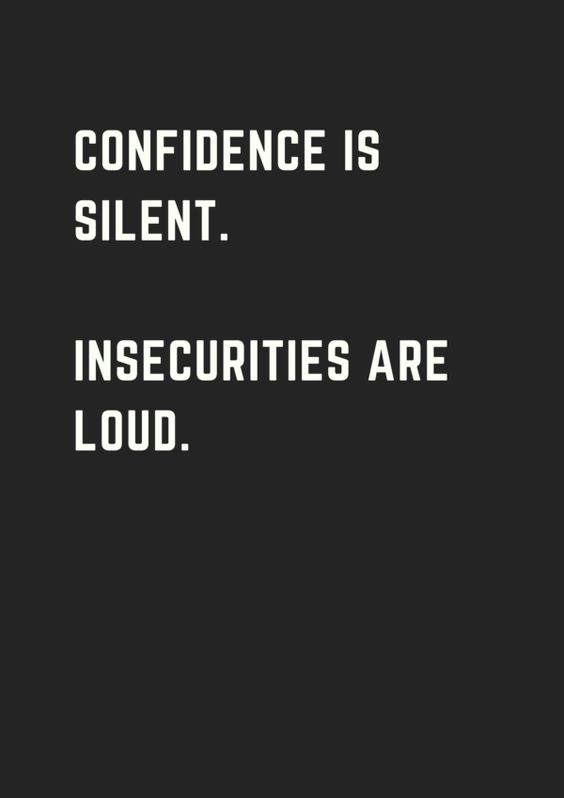 confidence is silent