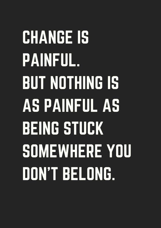 change is painful