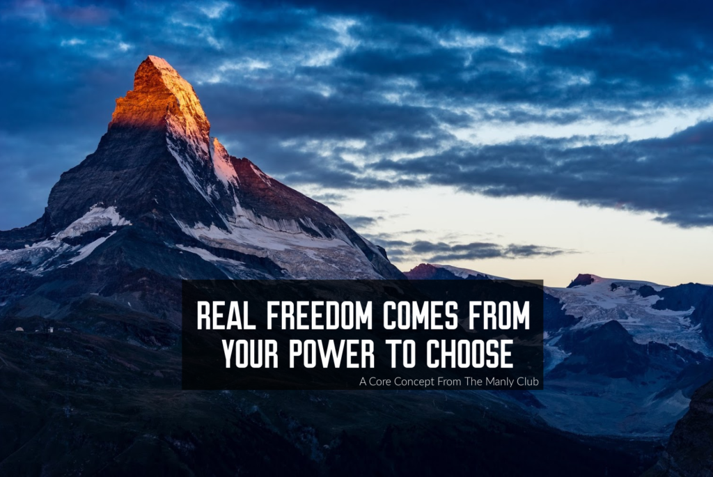 Real Freedom Comes From Your Power To Choose